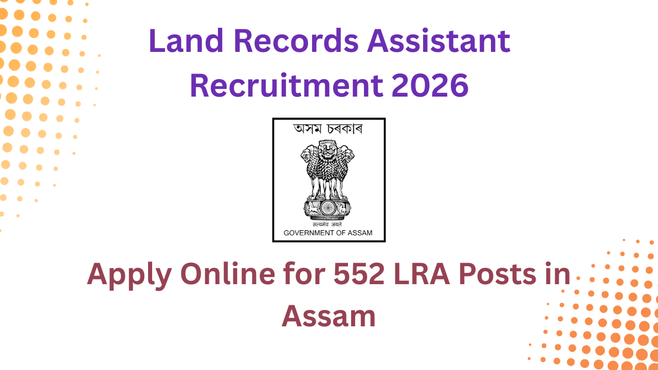 Land Records Assistant Recruitment 2026
